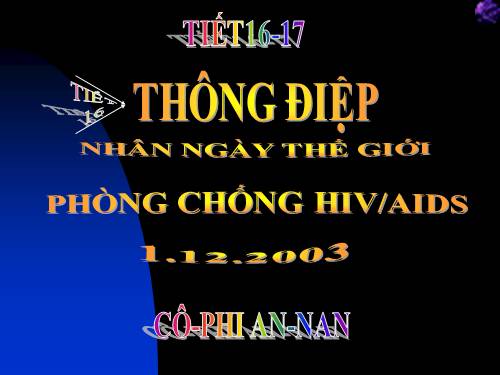 Tuần 6. Thông điệp nhân Ngày Thế giới phòng chống AIDS, 1 -12-2003