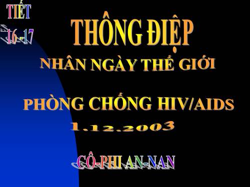 Tuần 6. Thông điệp nhân Ngày Thế giới phòng chống AIDS, 1 -12-2003