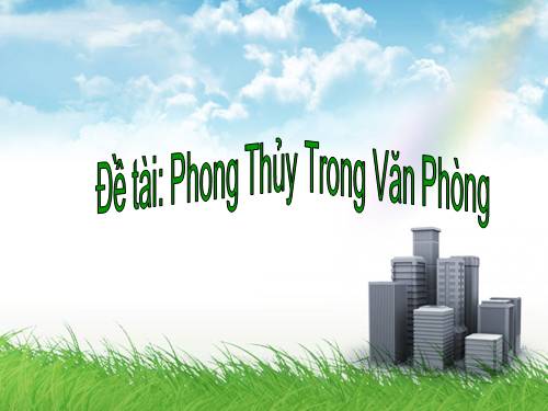 đề tài tiểu luân: phong thuy trong van phong