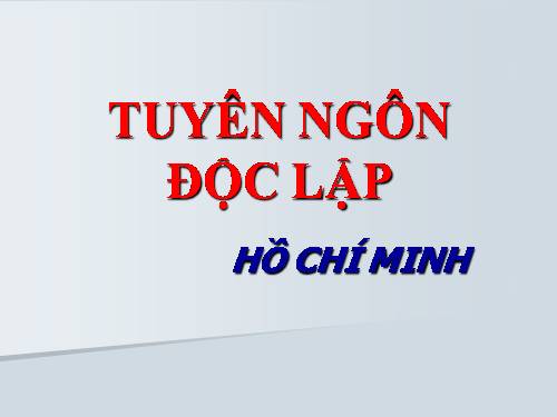 Tuần 2. Tuyên ngôn Độc lập