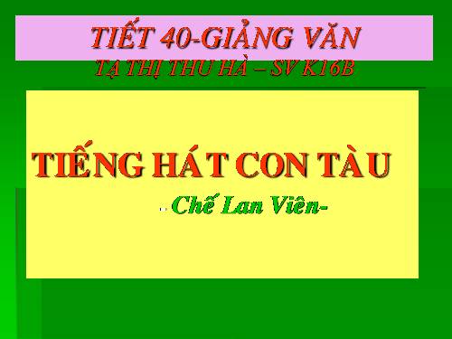 Tuần 12. Tiếng hát con tàu