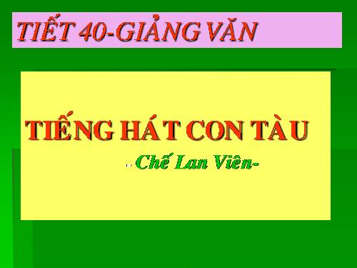 Tuần 12. Tiếng hát con tàu