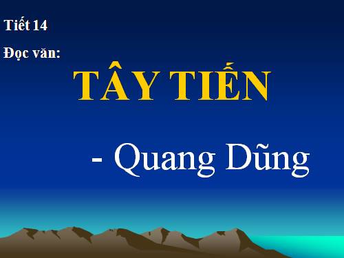 Tuần 7. Tây Tiến