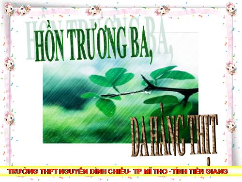 Tuần 29. Hồn Trương Ba, da hàng thịt