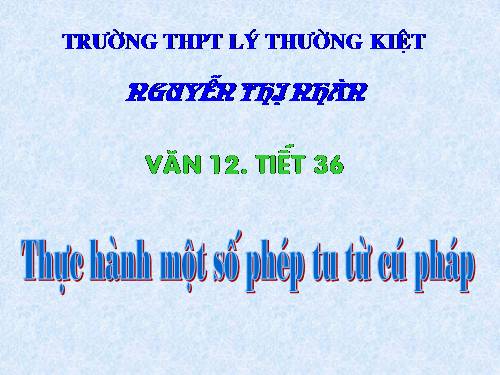 Tuần 12. Thực hành một số phép tu từ cú pháp