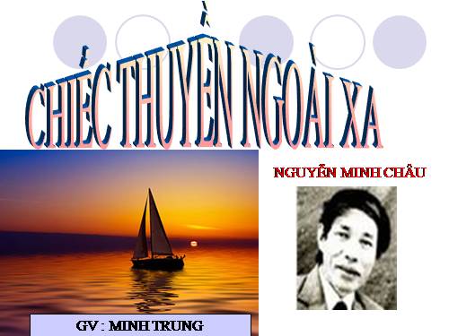 Tuần 24. Chiếc thuyền ngoài xa