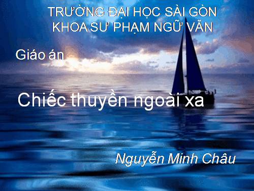 Tuần 24. Chiếc thuyền ngoài xa