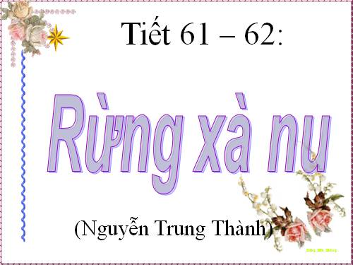 Tuần 22. Rừng xà nu