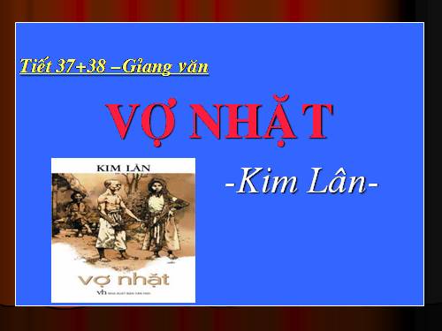 Tuần 21. Vợ nhặt