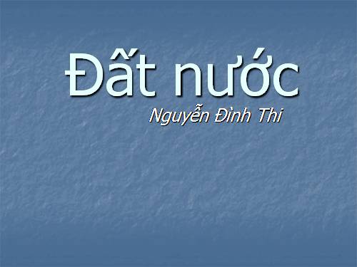 Tuần 10. Đất nước (Nguyễn Đình Thi)