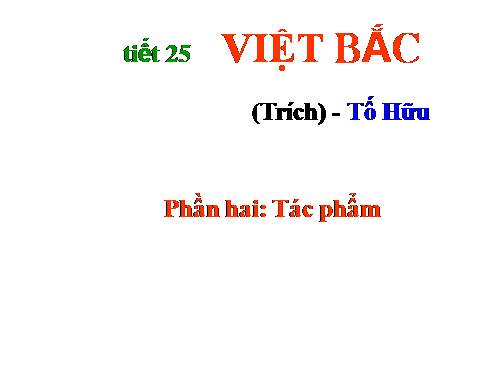 Tuần 8. Việt Bắc