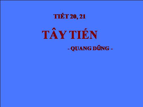 Tuần 7. Tây Tiến