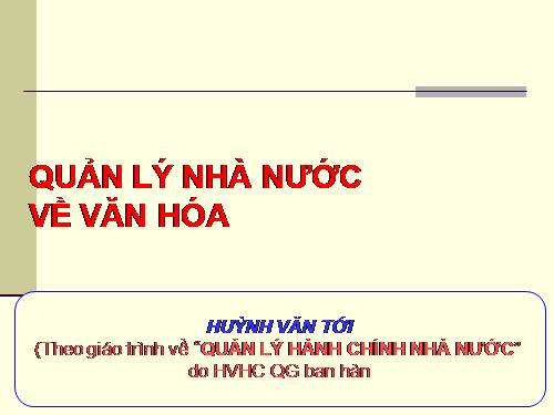 GD HN: ST Quản lý NN về văn hóa