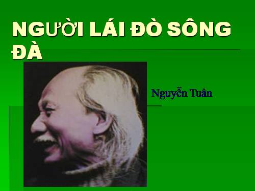 Tuần 16. Người lái đò Sông Đà