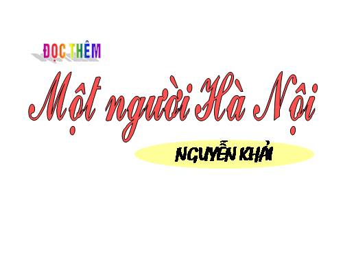 Tuần 25. Đọc thêm: Một người Hà Nội