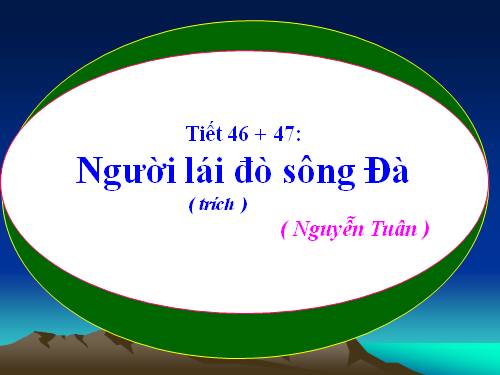 Tuần 16. Người lái đò Sông Đà