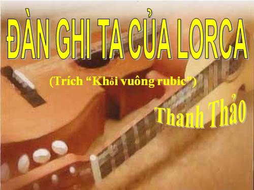 Tuần 14. Đàn ghi ta của Lorca