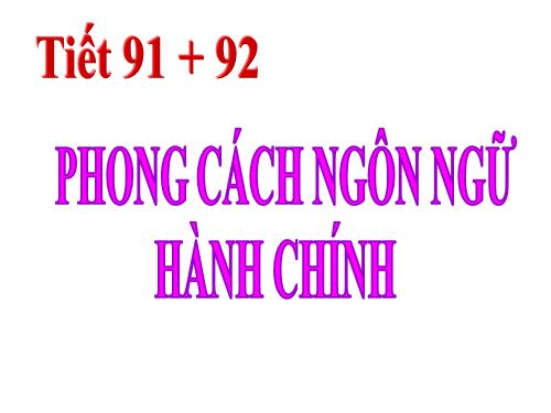 Tuần 31. Phong cách ngôn ngữ hành chính