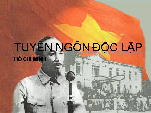 Tuần 2. Tuyên ngôn Độc lập