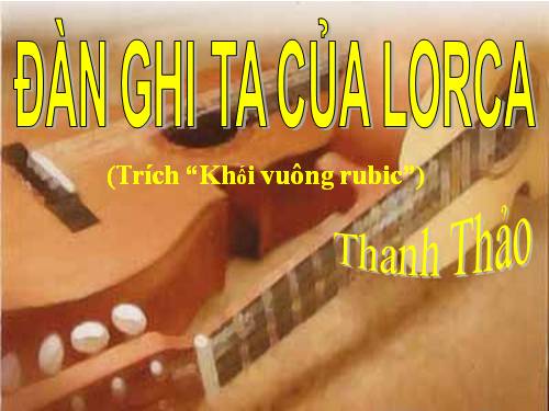 Tuần 14. Đàn ghi ta của Lorca