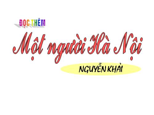 Tuần 25. Đọc thêm: Một người Hà Nội