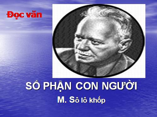 Tuần 27. Số phận con người