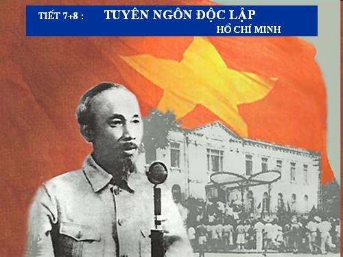 Tuần 2. Tuyên ngôn Độc lập