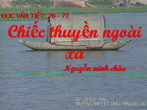 Tuần 24. Chiếc thuyền ngoài xa