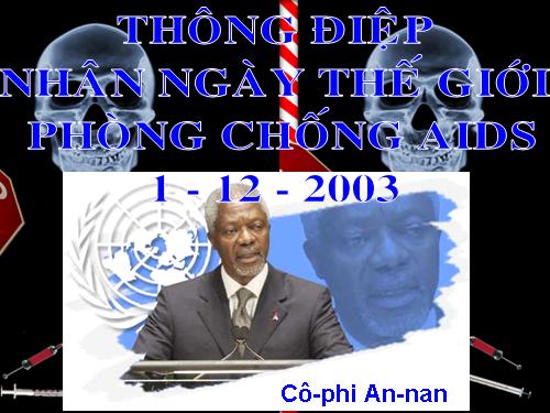 Tuần 6. Thông điệp nhân Ngày Thế giới phòng chống AIDS, 1 -12-2003