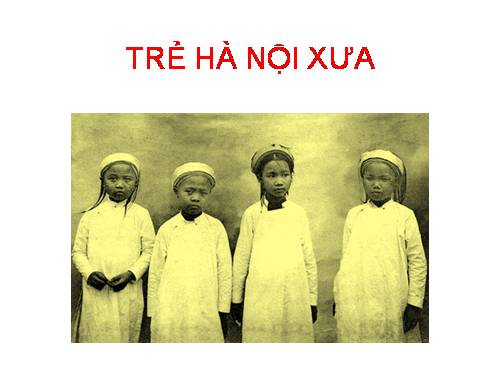 Trẻ Hà Nội xưa