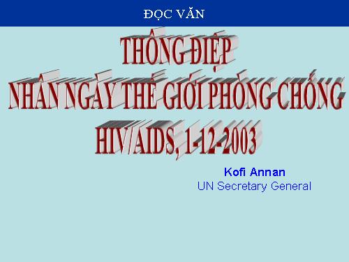 Tuần 6. Thông điệp nhân Ngày Thế giới phòng chống AIDS, 1 -12-2003