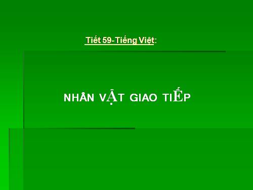 Tuần 20. Nhân vật giao tiếp