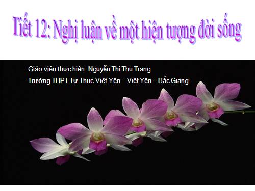 Tuần 4. Nghị luận về một hiện tượng đời sống