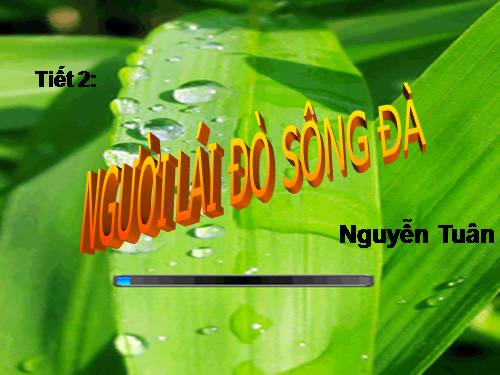 Tuần 16. Người lái đò Sông Đà