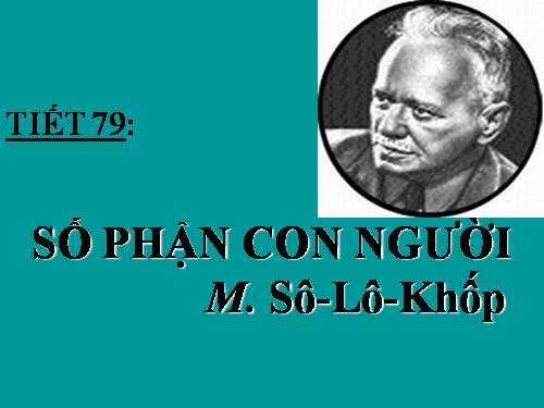 Tuần 27. Số phận con người