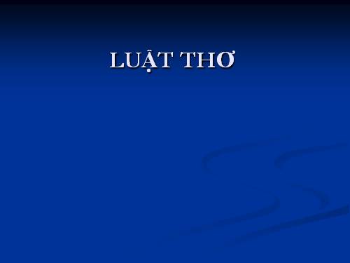 Tuần 8. Luật thơ