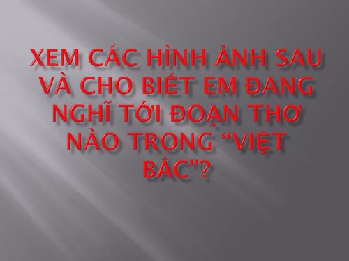 Tuần 8. Việt Bắc