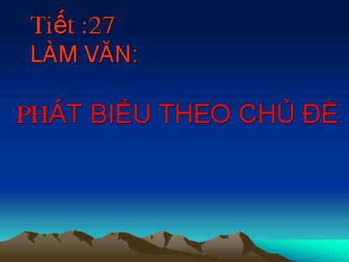 Tuần 9. Phát biểu theo chủ đề