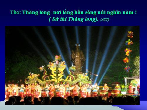 Thơ: Thăng Long- HN ngàn năm văn hiến.