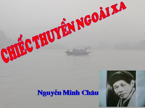 Tuần 24. Chiếc thuyền ngoài xa