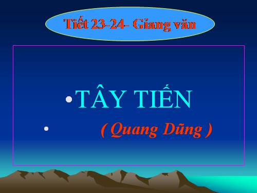 Tuần 7. Tây Tiến