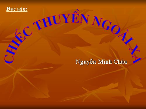 Tuần 24. Chiếc thuyền ngoài xa