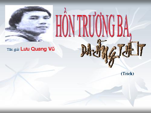 Tuần 29. Hồn Trương Ba, da hàng thịt