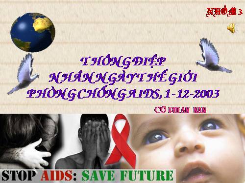 Tuần 6. Thông điệp nhân Ngày Thế giới phòng chống AIDS, 1 -12-2003