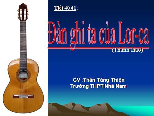 Tuần 14. Đàn ghi ta của Lorca