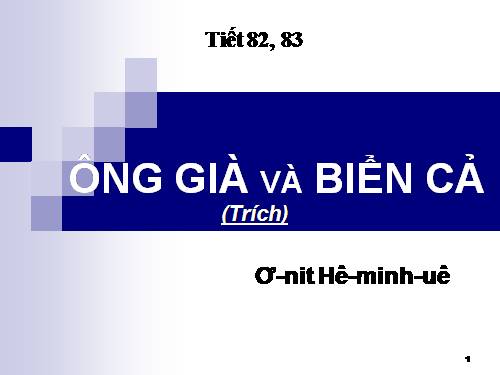 Tuần 28. Ông già và biển cả