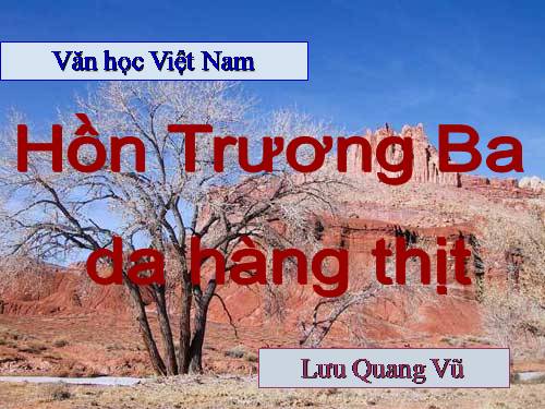 Tuần 29. Hồn Trương Ba, da hàng thịt