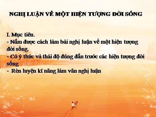 Tuần 4. Nghị luận về một hiện tượng đời sống