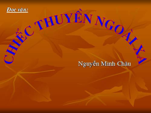 Tuần 24. Chiếc thuyền ngoài xa