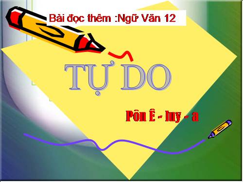 Tuần 14. Đọc thêm: Tự do